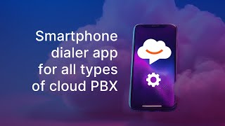 Extend Your VoIP PBX with a Smartphone Dialer App [upl. by Joyce]