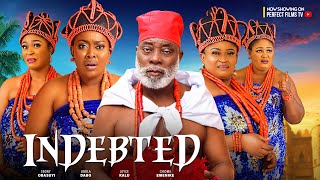 INDEBTED  Ebony Obasuyi Jibola Dabo Joyce Kalu Chioma Emenike 2024 latest Nigerian full movie [upl. by Mishaan112]