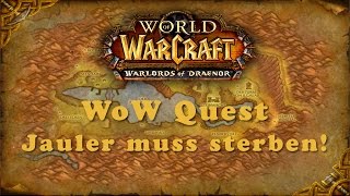 WoW Quest Jauler muss sterben [upl. by Alicec56]