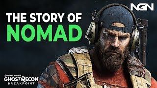 The Story of Nomad  Story  Lore  Ghost Recon [upl. by Ahsed677]