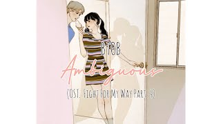 BTOB  Ambiguous OST Fight For My Way Part 4 Easy Lyricssub indo [upl. by Reina823]