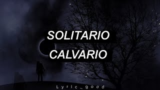 Solitario  Calvario Letra [upl. by Riella]