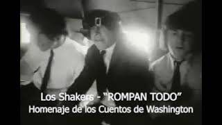 LOS SHAKERS quotROMPAN TODOquot HOMENAJE DE LOS CUENTOS DE WASHINGTON drama humor musica SHAKERS [upl. by Neelyaj857]