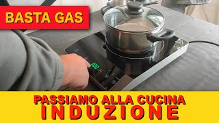 GAS FREE abbandoniamo il gas per cucinare ad INDUZIONE 💪  ItalianFamilyOverland [upl. by Lorri803]