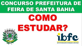 CONCURSO DA PREFEITURA DE FEIRA DE SANTANA 2024  COMO ESTUDAR SOLICITE SEU MATERIAL [upl. by Ayotyal]