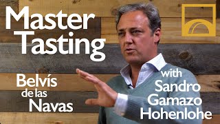 Master Tasting  Belvís de las Navas with Sandro Gamazo Hohenlohe [upl. by Janina]