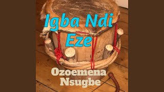 IGBA NDI EZE [upl. by Thorlay]