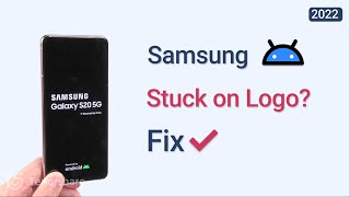 How to Fix Samsung Phone Stuck on Logo Boot Screen 2023 [upl. by Barcroft]