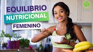 Equilibrio Nutricional Femenino [upl. by Laws]