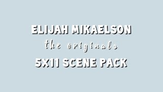 Elijah Mikaelson  5x11 scene pack [upl. by Pachton]