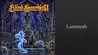 Blind Guardian  Lammoth ReMixed and ReMastered 2018 [upl. by Wurst188]