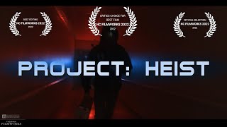 Project Heist │ AWARDWINNING Original Action Short Film [upl. by Pippo321]