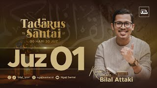 JUZ 1 2023  Ust Bilal Attaki [upl. by Baoj]