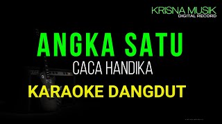 ANGKA SATU KARAOKE DANGDUT ORIGINAL HD AUDIO [upl. by Kiker]