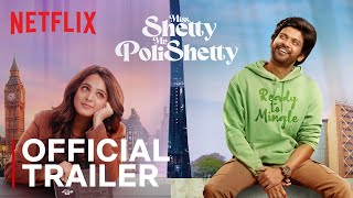 Miss Shetty Mr Polishetty Trailer  Anushka Shetty Naveen Polishetty  Netflix India [upl. by Bamby]