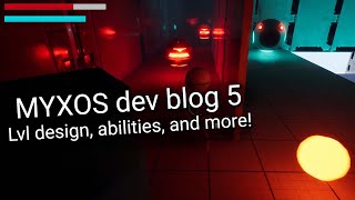 MYXOS Game  Dev Blog 5 [upl. by Cynde]