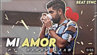 BABAR AZAM FT MI AMOR 🐼♥️ BEAT SYNC STATUS 👑 [upl. by Ahsasal]