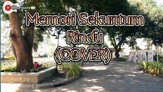 SPOON  MEMORI SEKUNTUM RINDU  COVER [upl. by Sutniuq]