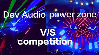 DJ Power Zone vs DJ Dev audio competition [upl. by Bekelja311]