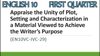 Appraise the Unity of Plot Setting Characterization in a Material ViewedtoachievetheWritersPurpose [upl. by Whall]