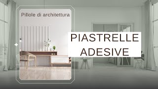 PIASTRELLE ADESIVE  COME UTILIZZARLE [upl. by Ause]