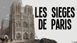 Les grands sièges de Paris  Nota Bene 16 [upl. by Ahsikym]