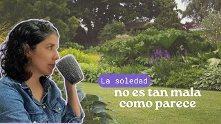 Disfrutar la soledad es bueno para la salud mental [upl. by Lizabeth225]