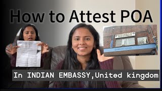 HOW TO TAKE AN APPOINTMENT AND ATTEST POA FROM INDIAN EMBASSYUK [upl. by Hauge]