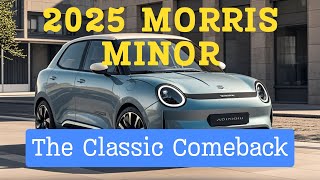 2025 Morris Minor The Classic Comeback No One Saw Coming morrisminor morrismini [upl. by Pedrick746]