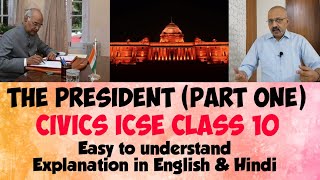 The Union Executive President Part 1  Powers of President  Civics ICSE Class X  Hindi amp English [upl. by Elocn86]