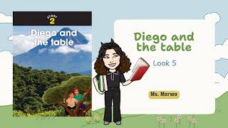 Look 5  Diego and the table  Reading 2 [upl. by Sundstrom]