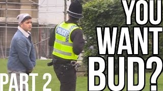 YOU WANT BUD PRANK  PART 2 IN BRADFORD [upl. by Tepper]