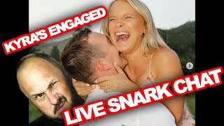 Kyras Engaged Live Snark [upl. by Abernon]