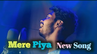 Mere Piya Song New By Emil Bara  Romantic Song Love Song  New Hindi Song coversong mycover [upl. by Drusilla978]