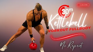 30 minute kettlebell workout full body NO REPEAT [upl. by Aizitel462]