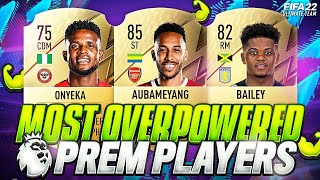 FIFA 22  MOST OVERPOWERED CHEAP PREMIER LEAGUE PLAYERS✅ BEST OP EPL PL TEAM FIFA 22 ULTIMATE TEAM [upl. by Meador268]