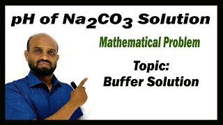 Lesson 20 pH of Na2CO3 Solution  Topic Buffer Solution  Chemical Change [upl. by Bumgardner]