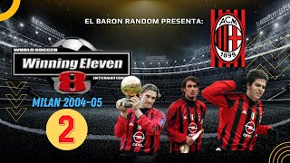 Lets play Winning Eleven 8  AC Milan 200405 parte 2 [upl. by Grim]