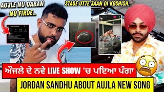 Karan Aujla Panga In New Live Show  Jordan Sandhu About Karan Aujla  Karan Aujla New Song [upl. by Rese]