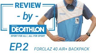 รีวิว เป้ FORCLAZ 40 AIR   Review FORCLAZ 40 AIR ดีแคทลอน  Decathlon [upl. by Duval]