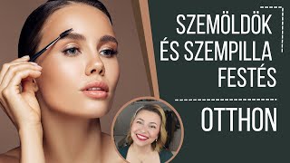 SZEMÖLDÖK ÉS SZEMPILLA FESTÉS OTTHON [upl. by Zorina]