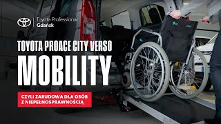 TOYOTA PROACE CITY VERSO MOBILITY czyli zabudowa dla osób z niepełnosprawnością  Toyota Walder [upl. by Eimmas]