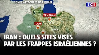 Iran  quels sites visés par les frappes israéliennes ｜LCI [upl. by Pesvoh]