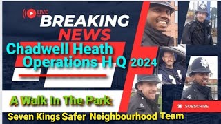 Chadwell Heath Operations HQ 2024  A Walk in the Park  Conversation with Seven Kings SNT [upl. by Dlopoel]