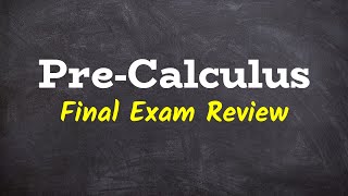 PreCalculus Final Exam Review [upl. by Relyc995]