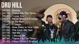 Dru Hill 2024 MIX Favorite Songs  Beauty These Are The Times I Love You Never Make A Promise [upl. by Rooker721]