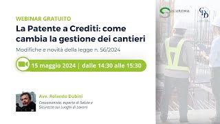 Webinar quotLa Patente a Crediti come cambia la gestione nei cantieriquot [upl. by Ediva]