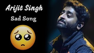 Emotional songs  sad song  hindi sad song  sad song arijit singh  new hindi songs  hindi song 🥺 [upl. by Elleb]