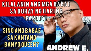 KILALANIN ANG MGA BABAE SA BUHAY NI ANDREW E [upl. by Aidnac]