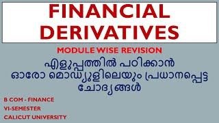 FINANCIAL DERIVATIVES  CALICUT UNIVERSITY  6TH SEMESTER  BCOM  FINANCE  REVISION  MALAYALAM [upl. by Irme]